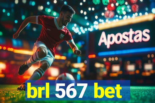 brl 567 bet